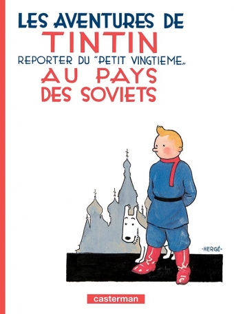 Tintin au pays des Soviets Tintin au pays des Soviets