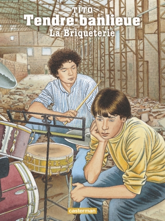 Tendre banlieue - Tome 3 - La briqueterie