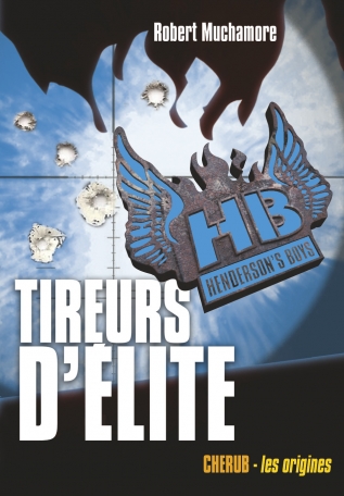 Henderson's boys - Tome 6 - Tireurs d'élite - Grand format