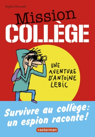 Mission Collège - Tome 1 - Survivre au collège