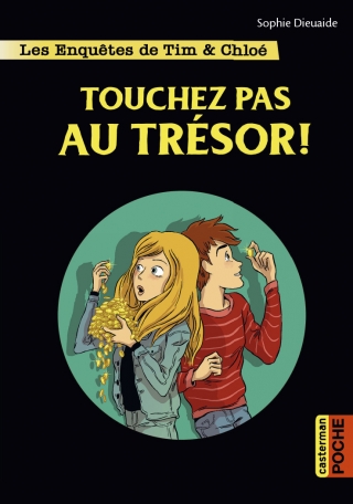 Les enquêtes de Tim et Chloé - Touchez pas au trésor !