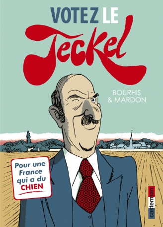 Le Teckel - Tome 3 - Votez le Teckel