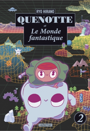 Quenotte et le monde fantastique - Tome 2