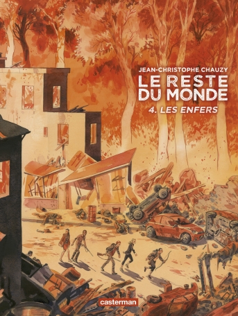 Le reste du monde - Tome 4 - Les enfers