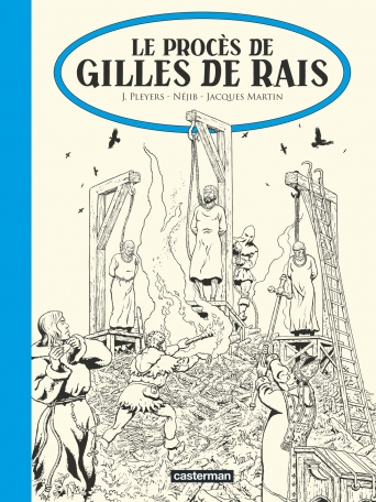 Le Procès de Gilles de Rais - Édition noir et blanc