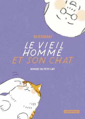 Le Vieil homme et son chat - Tome 4 - Boivent du petit lait