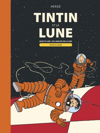 Tintin et la Lune - Double album : Objectif lune - On a marché sur la lune