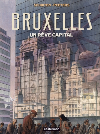 Bruxelles - un rêve capital