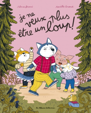 Je ne veux plus être un loup !