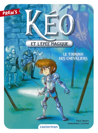 Kéo et l&#039;épée magique - Tome 3 - Le tournoi des chevaliers