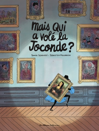 Mais qui a volé la Joconde ?