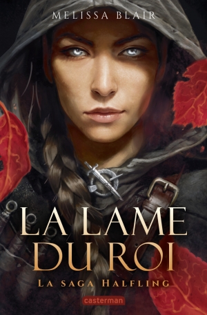 La Saga Halfling - Tome 1 - La Lame du roi