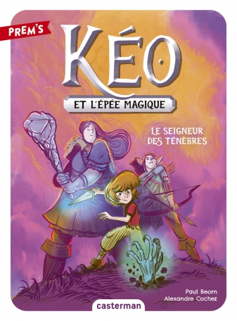 Kéo et l&#039;épée magique - Tome 4 - Le seigneur des ténèbres