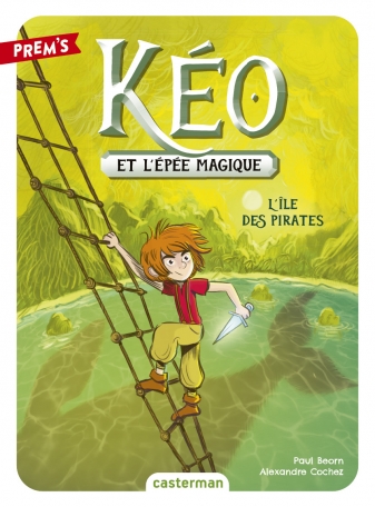 Kéo et l'épée magique - Tome 5 - L'île des pirates