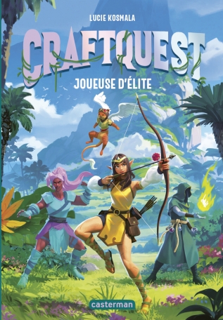 Craftquest - Tome 1 - Joueuse d&#039;élite